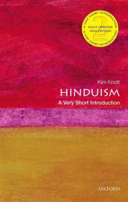  “Hinduism: A Very Short Introduction” – Mystische Einblicke und prägnante Weisheiten